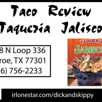 9.7.20 – Taqueria Jalisco – Taco Review with Dick And Skippy in the Mornings