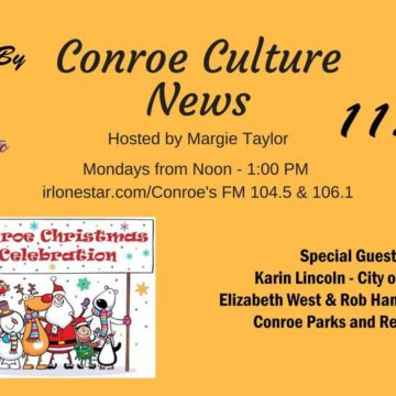 11.16.20 – Christmas in Conroe – Conroe Culture News