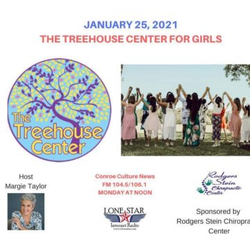 1.25.21 – The Treehouse Center for Girls – Conroe Culture News with Margie Taylor