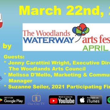 3.22.21 – Woodlands Waterway Art Festival – Conroe Culture News