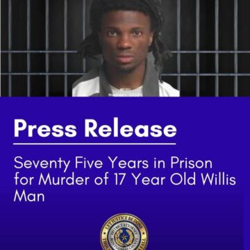 75 Year Sentence For Murder Of 17 Year Old Willis Man